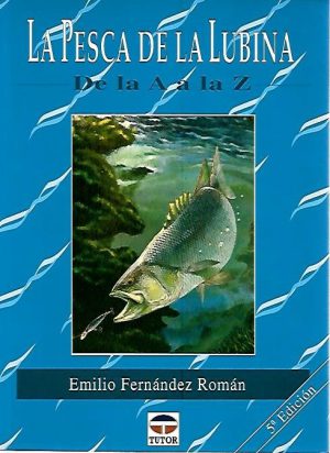 LA PESCA DE LA LUBINA DE LA A A LA Z