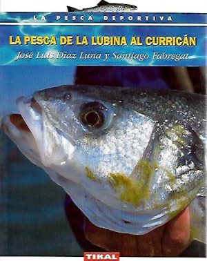 LA PESCA DE LA LUBINA AL CURRICAN