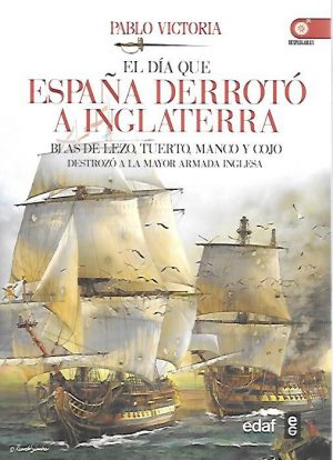 EL DIA QUE ESPAÑA DERROTO A INGLATERRA