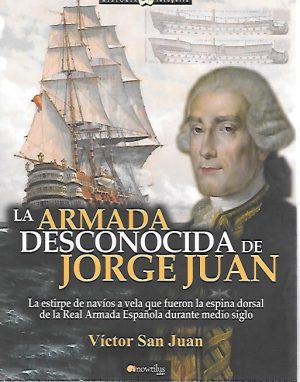 LA ARMADA DESCONOCIDA DE JORGE JUAN