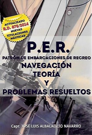 P.E.R. NAVEGACION, TEORIA Y PROBLEMAS RESUELTOS