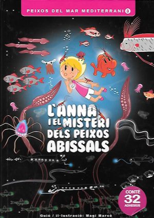 L´ANNA I EL MISTERI DELS PEIXOS ABISSALS