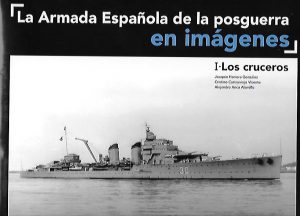 LA ARMADA ESPAÑOLA DE LA POSGUERRA EN IMAGENES