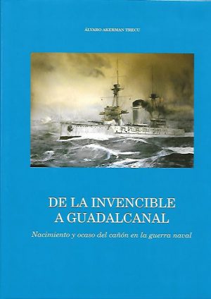 DE LA INVENCIBLE A GUADALCANAL