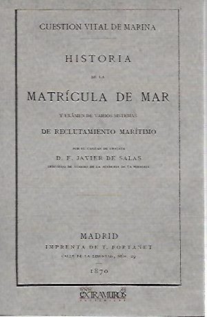 CUESTION VITAL DE MARINA. HISTORIA DE LA MATRICULA DE MAR
