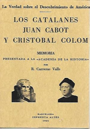 LOS CATALANES JUAN CABOT Y CRISTOBAL COLON