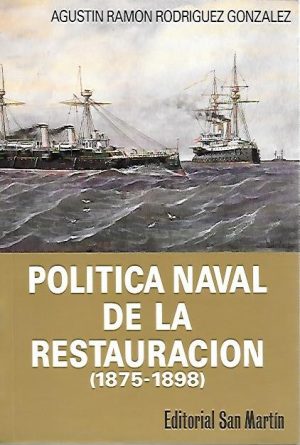 POLITICA NAVAL DE LA RESTAURAURACION