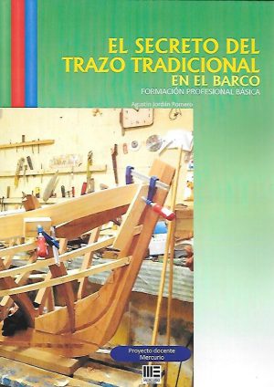 EL SECRETO DEL TRAZO TRADICIONAL EN EL BARCO