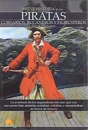 BREVE HISTORIA DE LOS PIRATAS