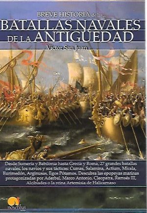 BREVE HISTORIA. BATALLAS NAVALES DE LA ANTIGUEDAD