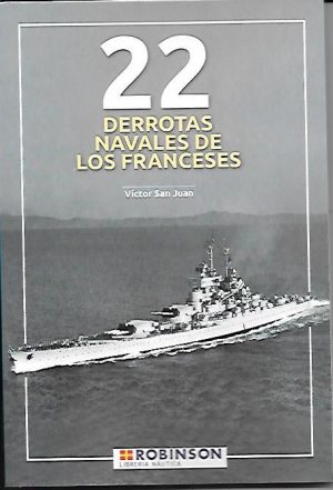 22 DERROTAS NAVALES DE LOS FRANCESES