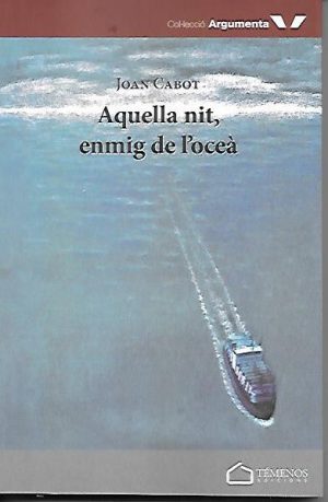 AQUELLA NIT, ENMIG DE L'OCEA