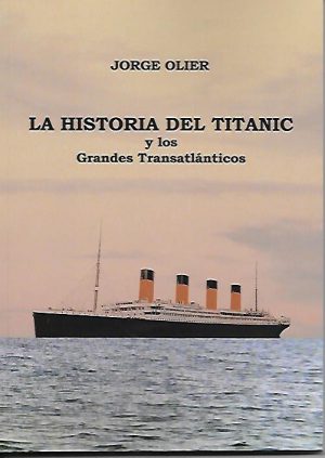 LA HISTORIA DEL TITANIC