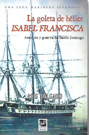 LA GOLETA DE HELICE ISABEL FRANCISCA