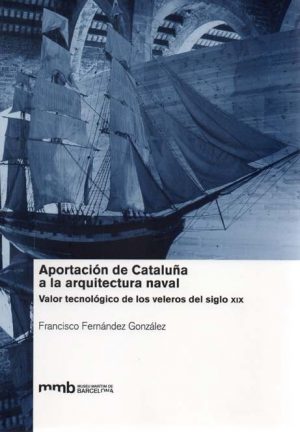 APORTACION DE CATALUÑA A LA ARQUITECTURA NAVAL