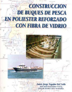 CONSTRUCCION BUQUES DE PESCA EN POLIESTER REFORZADO CON FIBRA DE VIDRIO