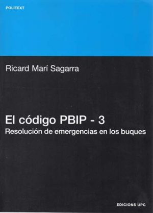 EL CODIGO PBIP-3 RESOLUCION DE EMERGENCIAS EN LOS BUQUES