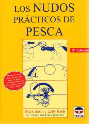 LOS NUDOS PRACTICOS DE PESCA