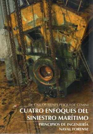 CUATRO ENFOQUES DEL SINIESTRO MARITIMO