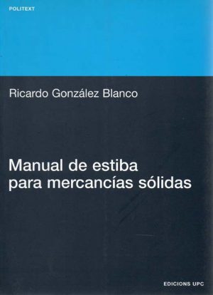 MANUAL DE ESTIBA PARA MERCANCIAS SOLIDAS