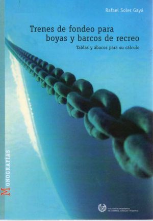 TRENES DE FONDEO PARA BOYAS Y BARCOS DE RECREO