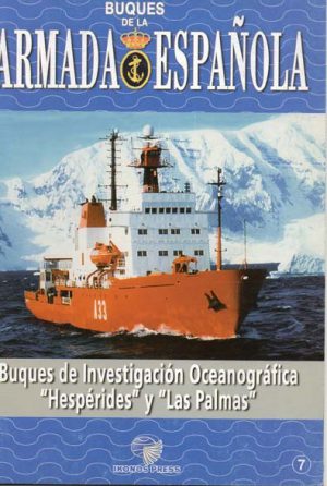 BUQUES DE LA ARMADA ESPAÑOLA BUQUES DE INVESTIGACION OCEANOGRAFICA