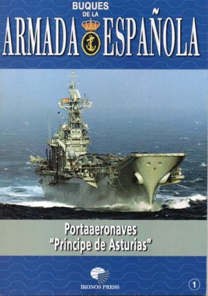 BUQUES DE LA ARMADA ESPAÑOLA PORTAAVIONES PRINCIPE DE ASTURIAS