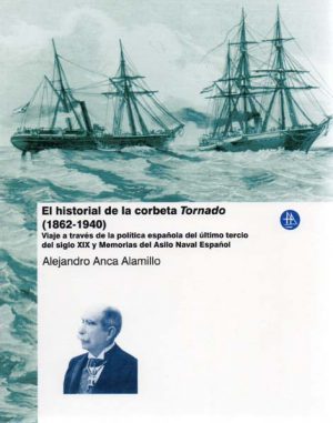 EL HISTORIAL DE LA CORBETA TORNADO (1862-1940)
