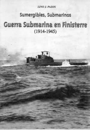 GUERRA SUBMARINA EN FINISTERRE