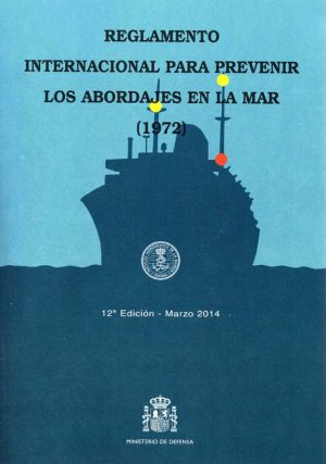 REGLAMENTO INTERNACIONAL PARA PREVENIR ABORDAJES EN LA MAR