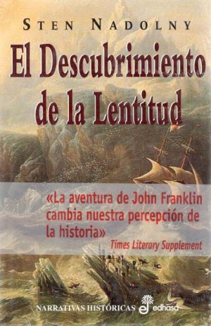 EL DESCUBRIMIENTO DE LA LENTITUD