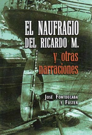 EL NAUFRAGIO DEL RICARDO M. Y OTRAS NARRACIONES