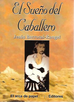 EL SUEÑO DEL CABALLERO