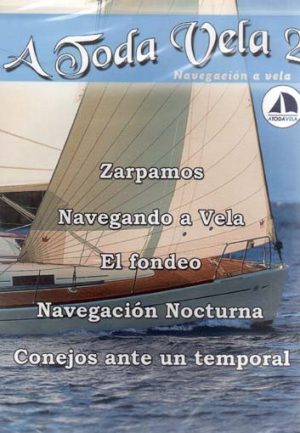 A TODA VELA 2-TRAVESIAS A BORDO DE UN VELERO