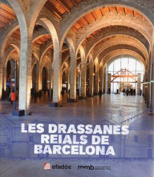 LES DRASSANES REIALS DE BARCELONA