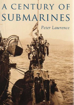 A CENTURY OF SUBMARINES