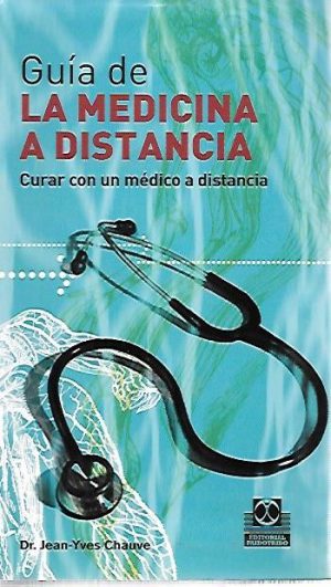 GUIA DE LA MEDICINA A DISTANCIA TOMO II