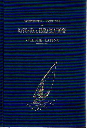 BATEAUX ET EMBARCATIONS A VOILURE LATINE