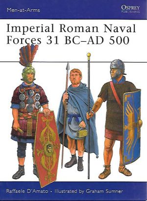 IMPERIAL ROMAN NAVAL FORCES 31BC-AD 500