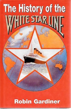 THE HISTORY OF WHITE STAR LINE