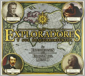 LOS EXPLORADORES Y SUS DESCUBRIMIENTOS