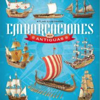ATLAS ILUSTRADO EMBARCACIONES MUY ANTIGUAS (SIN STOCK, AGOTADO EN EDITORIAL )