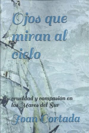 OJOS QUE MIRAN AL CIELO