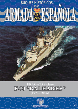 BUQUES HISTÓRICOS DE LA ARMADA FRAGATAS CLASE F-70 BALEARES (1973-2006). Nº3