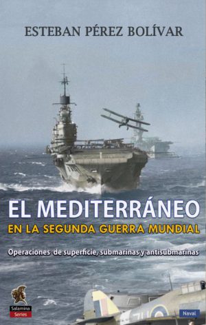 EL MEDITERRANEO EN LA SEGUNDA GUERRA MUNDIAL