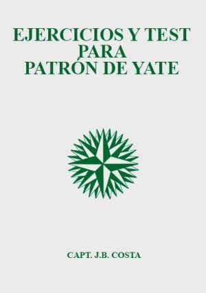 EJERCICIOS Y TEST PARA PATRÓN DE YATE