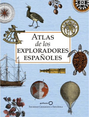 ATLAS DE LOS EXPLORADORES ESPAÑOLES