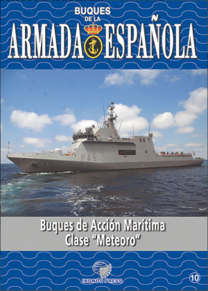 BUQUES DE LA ARMADA ESPAÑOLA BUQUES DE ACCIÓN MARÍTIMA CLASE METEORO