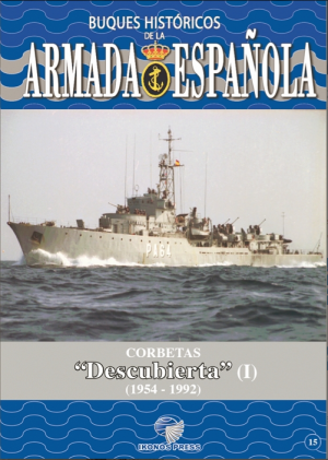 BUQUES HISTÓRICOS DE LA ARMADA ESPAÑOLA CORBETAS CLASE DESCUBIERTA