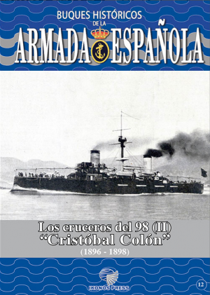 BUQUES HISTÓRICOS DE LA ARMADA ESPAÑOLA CRUZEROS DEL 98 CRISTÓBAL COLÓN